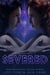 Severed - Starwalkers Serial, #1