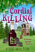 Cordial Killing - A Carolan Springs Mystery, #2