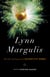 Lynn Margulis - The Life and Legacy of a Scientific Rebel