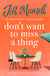 Don't Want To Miss A Thing - A warm and witty romance with many twists along the way