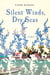 Silent Winds, Dry Seas - A Novel