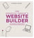 The Creative Person's Website Builder - How to Make a Pro Website Yourself Using Word Press and Other Easy Tools