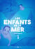 Les Enfants de la mer T03