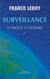 Surveillance - Le risque totalitaire
