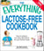 The Everything Lactose Free Cookbook - Easy-to-prepare, low-dairy alternatives for your favorite meals