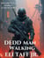 DEDD Man Walking