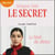 Le Secret - Le bruit du silence