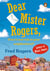 Dear Mister Rogers, Does It Ever Rain in Your Neighborhood? - Letters to Mister Rogers