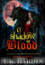 Of Shadow and Blood
