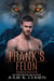 Frank's Felon - Broken Shifters, #6