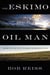 The Eskimo and The Oil Man - The Battle at the Top of the World for America's Future
