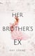Her Brother's Ex