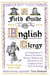 A Field Guide to the English Clergy - A Compendium of Diverse Eccentrics, Pirates, Prelates and Adventurers; All Anglican, Some Even Practising