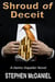 Shroud of Deceit - The Heimo Kapeller Novels, #1
