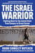 Israel Warrior - Fighting Back for the Jewish State from Campus to Street Corner