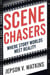 Scene Chasers: Where Story Worlds Meet Reality