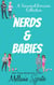 Nerds & Babies - Nerds & Babies