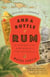And a Bottle of Rum, Revised and Updated - A History of the New World in Ten Cocktails