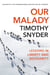 Our Malady - Lessons in Liberty and Solidarity