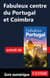 Fabuleux centre du Portugal et Coimbra