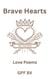 Brave Hearts: Love Poems