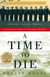 A Time to Die - The Untold Story of the Kursk Tragedy