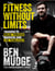 Fitness Without Limits - The training and fitness manual to help break through barriers and live fearlessly - from The Compassionate Coach