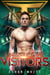 Unwelcome Visitors - A Hero Enslaved, #3