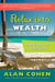 Relax Into Wealth - How to Get More by Doing Less