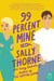 99 Percent Mine - A Novel