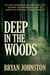 Deep in the Woods: The 1935 Kidnapping of Nine-Year-Old George Weyerhaeuser, Heir to America’s Mightiest Timber Dynasty