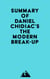 Summary of Daniel Chidiac's The Modern Break-Up