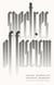 Spectres of Fascism - Historical, Theoretical, and International Perspectives