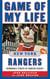 Game of My Life New York Rangers - Memorable Stories of Rangers Hockey