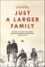 Just a Larger Family - Letters of Marie Williamson from the Canadian Home Front,1940–1944