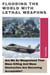 Flooding The World With Lethal Weapons: Are We So Weaponized That Mass Killing And Mass Destruction Are Becoming Acceptable?