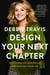 Design Your Next Chapter - How to realize your dreams and reinvent your life