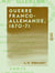 Guerre franco-allemande, 1870-71 - Notes et souvenirs d'un curé de la banlieue de Paris