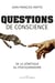 Questions de conscience - De la génétique au posthumanisme