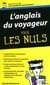 L'anglais du voyageur guide de conversation pour les nuls