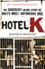Hotel K - The Shocking Inside Story of Bali's Most Notorious Jail