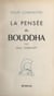 La pensée du Bouddha