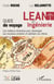 Lean en ingénierie - Guide de voyage - Les meilleurs itinéraires pour développer vos nouveaux produits et satisfaire vos clients