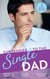 Surrender To The Single Dad - The Man Who Saw Her Beauty / It Began with a Crush / Suddenly a Father