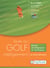 Jouer au golf intelligemment - Bases stratégiques et tactiques - 60 fiches pratiques