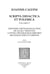 Defensio orthodoxae fidei de sacra Trinitate, contra prodigiosos errores Michaelis Serueti Hispani. Series IV. Scripta didactica et polemica