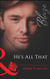 He's All That
