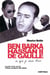 Ben Barka, Hassan II, De Gaulle - Ce que je sais d'eux