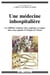 Une médecine inhospitalière - Les difficiles relations entre soignants et soignés dans cinq capitales d'Afrique de l'Ouest