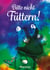 Bitte nicht füttern!